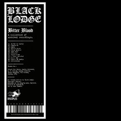 Black Lodge Bitter Blood (A Collection Of Archival Recordings) VINYL LP