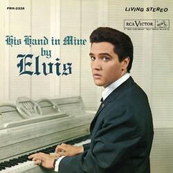 Elvis Presley His Hand In Mine 180gm ltd Vinyl LP +g/f