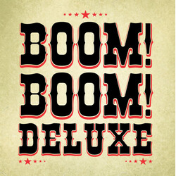 Boom Boom Deluxe Boom Boom Deluxe Vinyl LP
