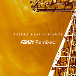 Future Beat Alliance Fba21 Remixed Vinyl 12"