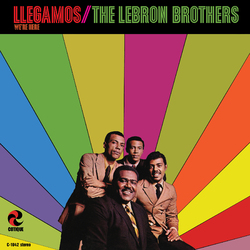 Lebron Brothers Llegamos: We'Re Here Vinyl LP