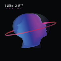 United Ghosts Saturn Days Vinyl LP