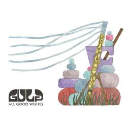 Gulp All Good Wishes Vinyl LP