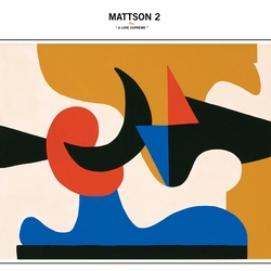 Mattson 2 Play A Love Supreme Vinyl LP