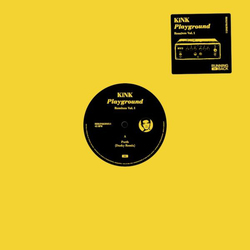 Kink Playground Remixes 1 Vinyl 12"