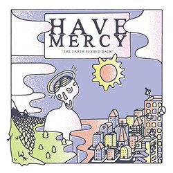 Have Mercy Earth Pushed Back (5 Year Anniversary Edition) Vinyl LP