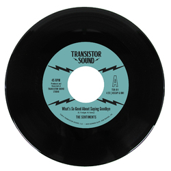 Sentiments What's So Good About Saying Goodbye / Instrumental 7"