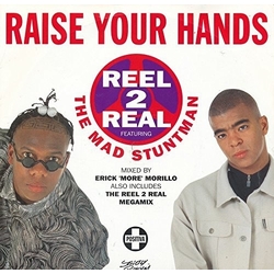 Reel 2 Real The Mad Stuntman Raise Your Hands Vinyl 12"