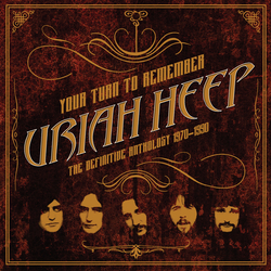 Uriah Heep YOUR TURN TO REMEMBER: THE DEFINITIVE ANTHOLOGY Vinyl LP