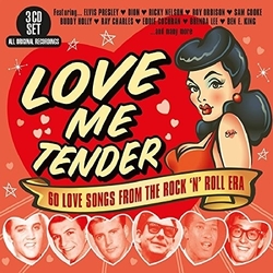 Love Me Tender: 60 Love Songs From The Rock N Roll Love Me Tender: 60 Love Songs From The Rock N Roll 3 CD