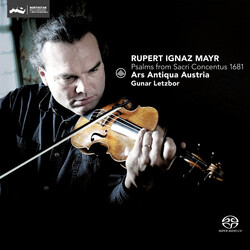 Rupert Ignaz Mayr / Ars Antiqua Austria / Gunar Letzbor Psalms From Sacri Concentus 1681 SACD