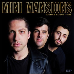 Mini Mansions Works Every Time 180gm Coloured Vinyl LP