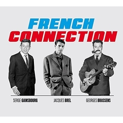 Serge Gainsbourg / Jacques Brel / Georges Brassens French Connection CD