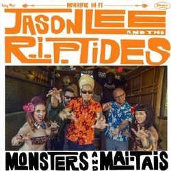 Jason Lee & The R.I.P. Tides Monsters And Mai Tais Vinyl LP