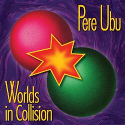 Pere Ubu Worlds In Collision Vinyl LP