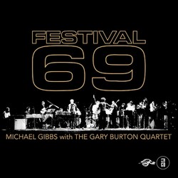 GibbsMichael / BurtonGary Quartet Festival 69 3 CD