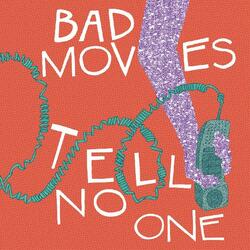 Bad Moves TELL NO ONE   (DLCD) Vinyl LP