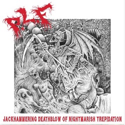 Plf Jackhammering Deathblow Of Nightmarishtrepidation Vinyl LP