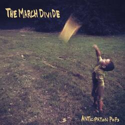 March Divide Anticipation Pops 180gm Vinyl LP
