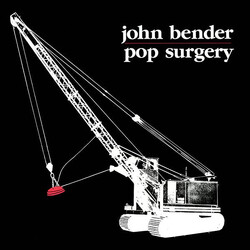 John Bender Pop Surgery Vinyl LP