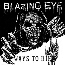 Blazing Eye Ways To Die Vinyl LP