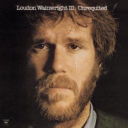 Loudon Iii Wainwright Unrequited Vinyl LP