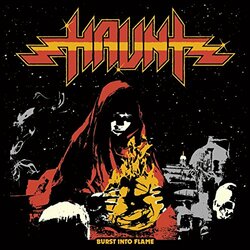 Haunt Burst Into Flames Vinyl LP