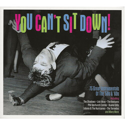You Can'T Sit Down: 75 Instrumentals 50S & 60S You Can't Sit Down: 75 Instrumentals 50s & 60s 3 CD