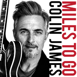 Colin James Miles To Go Vinyl LP