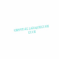 Crystal Jacqueline Crystal Jacqueline Live Vinyl LP