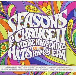 Seasons Of Change Ii: More Happening Hits Of Hippy Seasons Of Change Ii: More Happening Hits Of Hippy 3 CD