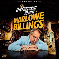 Dan Stuart Unfortunate Demise Of Marlowe Billings Vinyl LP