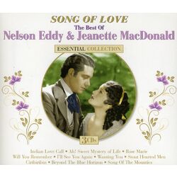 Nelson & Jeanette Macdonald Eddy Song Of Love Essential Collection 3 CD