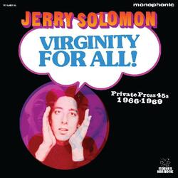 Jerry Solomon Virginity For All Private Press 45s 1966-1969 Vinyl 2 LP