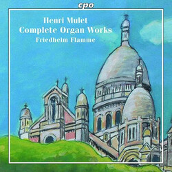 Henri Mulet / Friedhelm Flamme Complete Organ Works SACD
