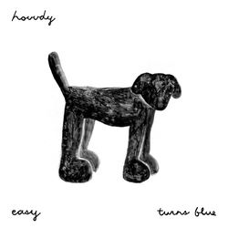 Hovvdy Easy / Turns Blue 7"