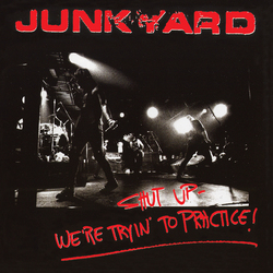 Junkyard Shut Up - We'Re Tryin' To Practice ltd Red Vinyl LP