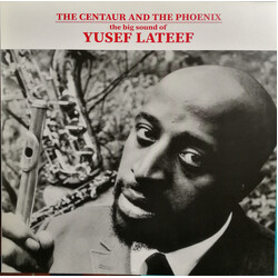 Yusef Lateef The Centaur And The Phoenix: The Big Sound Of Yusef Lateef Vinyl LP