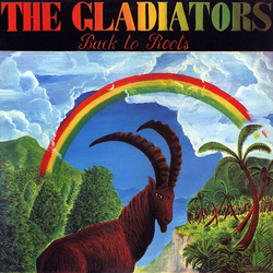 Gladiators Back To Roots Vinyl LP