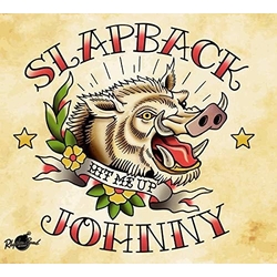 Slapback Johnny Hit Me Up Vinyl LP
