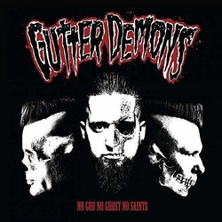 Gutter Demons No God No Ghost No Saints Vinyl LP