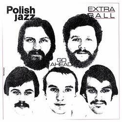 Extra Ball Go Ahead Vinyl LP