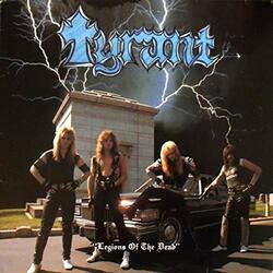 Tyrant Legions Of The Dead Vinyl LP