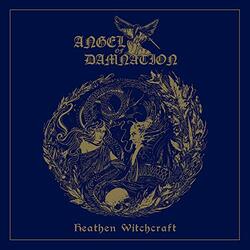 Angel Of Damnation Heathen Witchcraft Vinyl LP