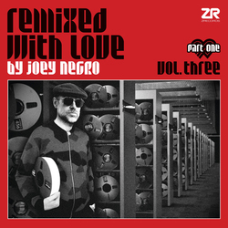 Joey Negro Remixed With Love By Joey Negro Three (Part One) Vinyl 2 LP