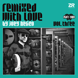 Joey Negro Remixed With Love By Joey Negro Three (Part Two) Vinyl 2 LP