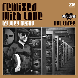 Joey Negro Remixed With Love By Joey Negro Three (Part Three) Vinyl 2 LP