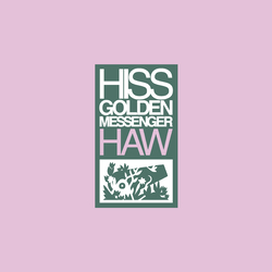 Hiss Golden Messenger Haw Vinyl LP