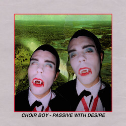 Choir Boy (2) Passive With Desire Vinyl LP