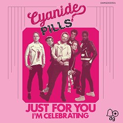 Cyanide Pills Just For You 7"